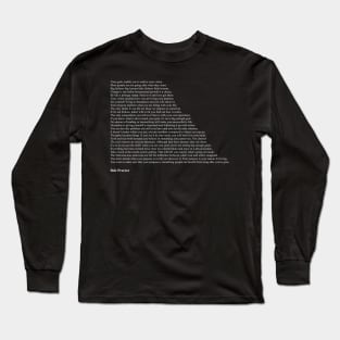 Bob Proctor Quotes Long Sleeve T-Shirt